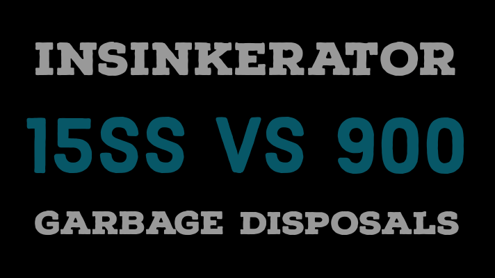 badger 15ss vs 900 garbage disposal
