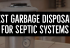 Best Garbage Disposals For Septic Systems Reviews