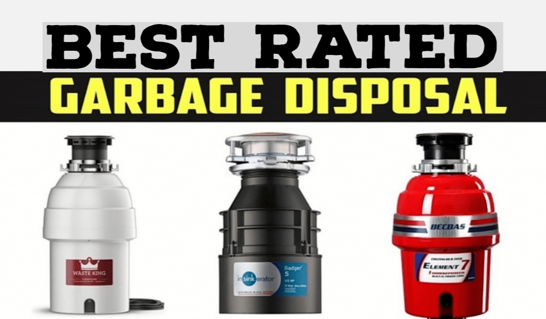 Top 10 Best Rated Garbage Disposals [Reviews & Factors]