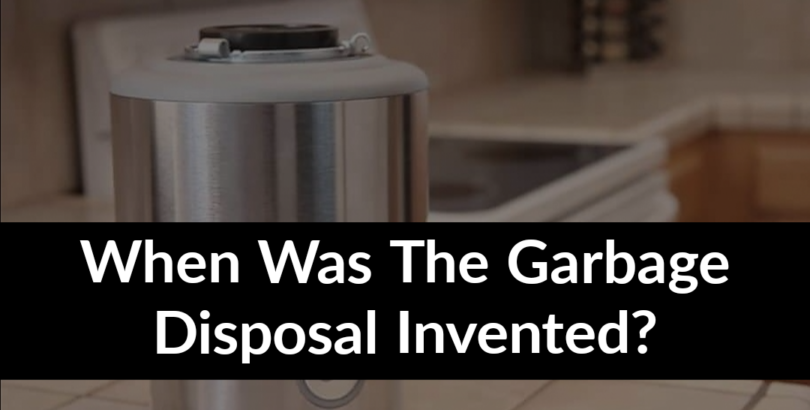 When Was The Garbage Disposal Invented?